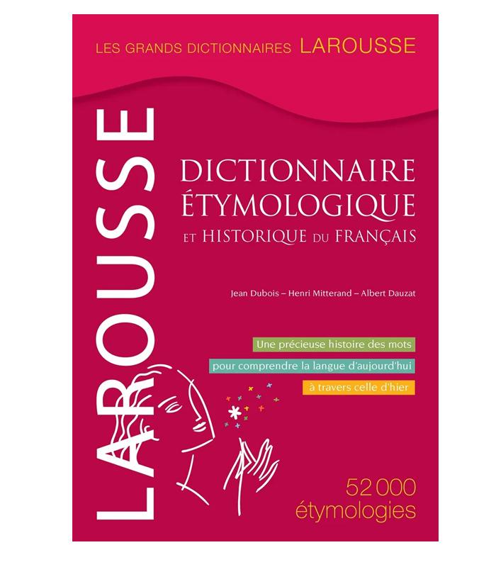 Dictionnaire Larousse Etymologique