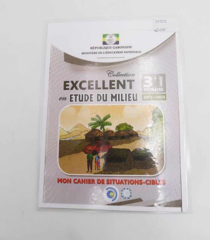 Collection Excellent - Situations Cibles Etude du milieu 3 année