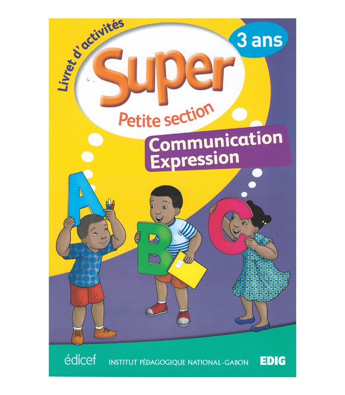 Edig - 3 ans - Super Petite Section- Expression - Communication