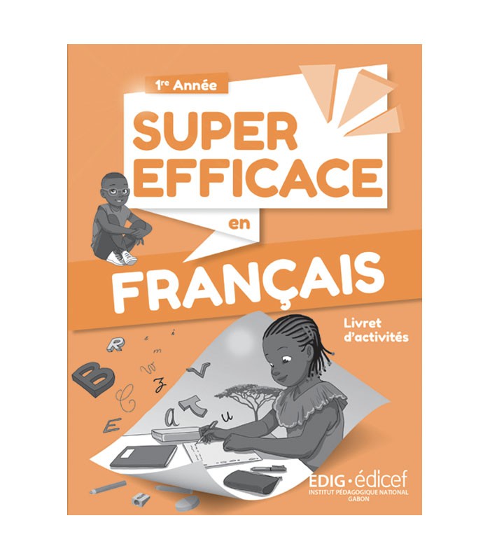 Edig - 1ère année - Super efficace en Français - Activités 2ème éditi
