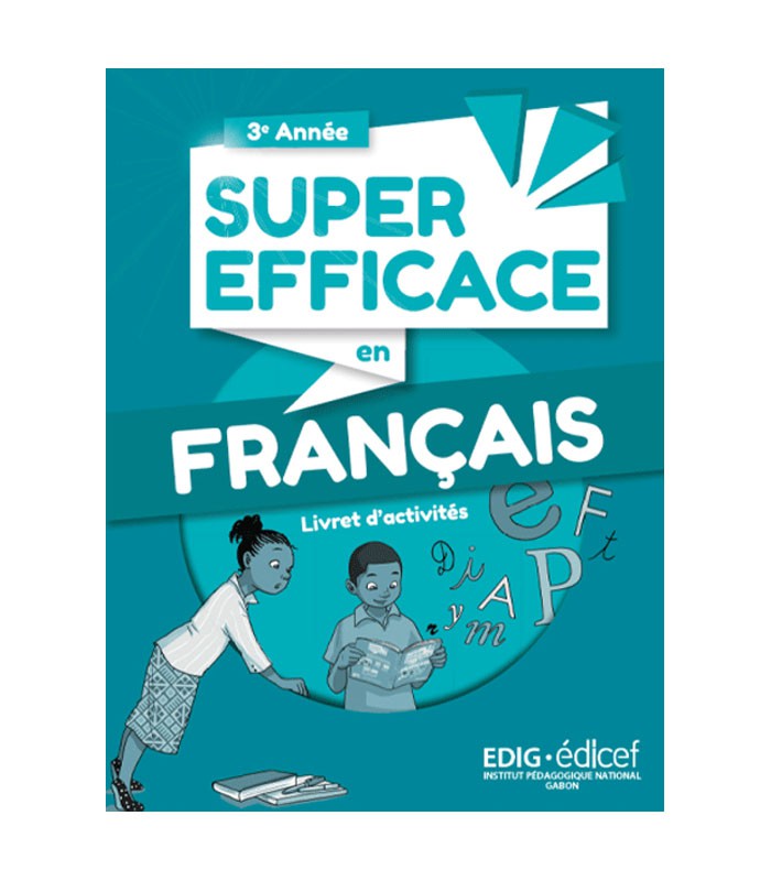 Edig - 3ème année -  Super efficace en Français - Activités