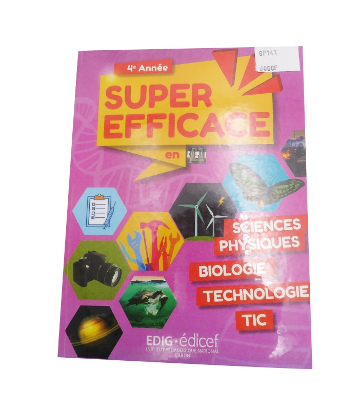Edig - 4ème année - Super efficace Sciences Biologie Technologie