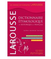 Dictionnaire Larousse Etymologique