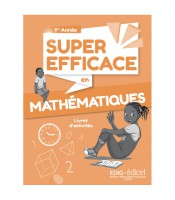 Edig - 1ère année - Super efficace en Maths - Activités 2ème édition 