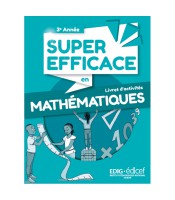 Edig - 3ère année - Super efficace en Maths - Activités