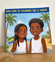 Mon livre de coloriage sur le Gabon