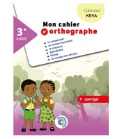 Mon cahier d'orthographe 3éme année collection KEVA