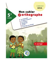 Mon cahier d'orthographe 5éme année collection KEVA